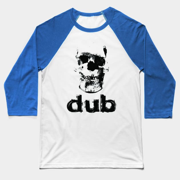 Dub Skull Crush Baseball T-Shirt by cagedecay